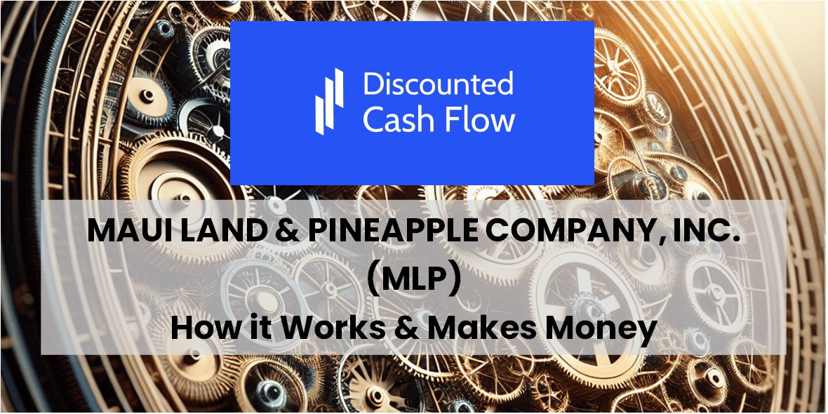Maui Land & Pineapple Company, Inc. (MLP): history, ownership, mission