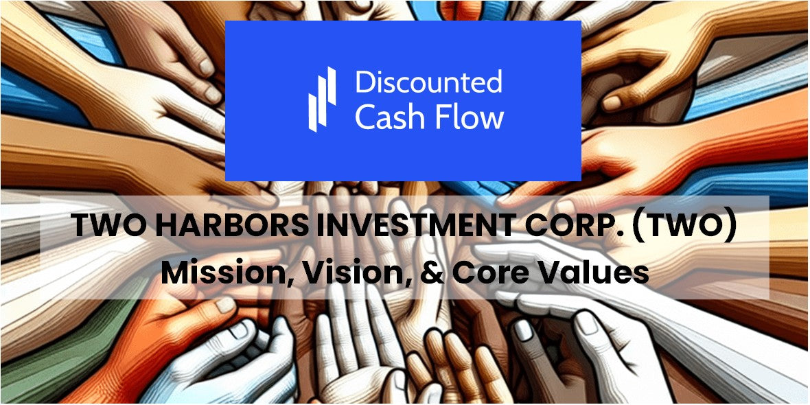 What Is The Symbol Of Two Harbors Investments Corp Mission Statement, Vision, & Core Values (2025) of Two Harbors