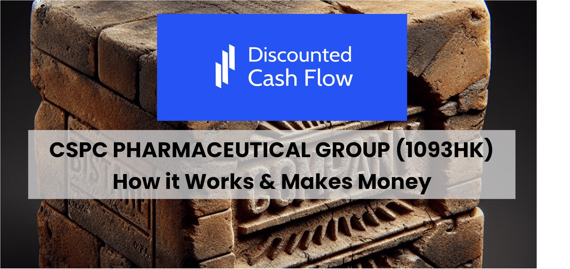 CSPC Pharmaceutical Group (1093HK): history, ownership, mission, how it  works & makes money – DCFmodeling.com