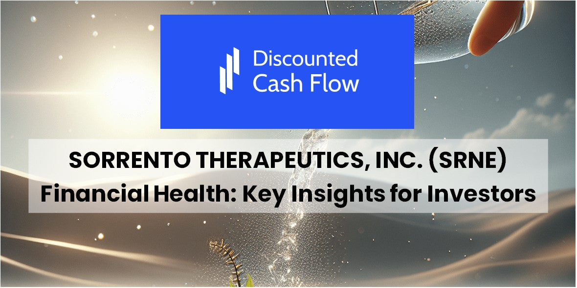 Is Sorrento Therapeutics Still In Business Breaking Down Sorrento Therapeutics, Inc. (SRNE): Key Insights for