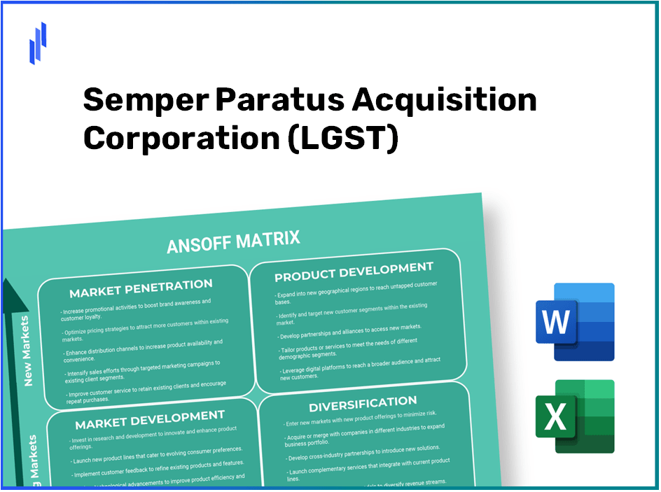 Semper Paratus Acquisition Corporation (LGST)Ansoff Matrix