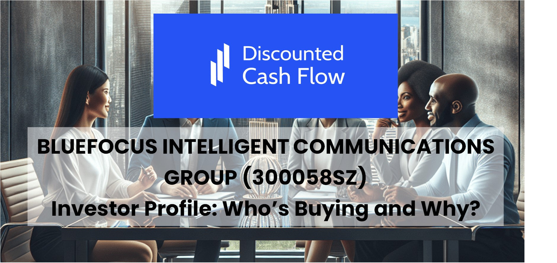 BlueFocus (300058) Surges on AI Business Boom and Multi-Concept Synergies