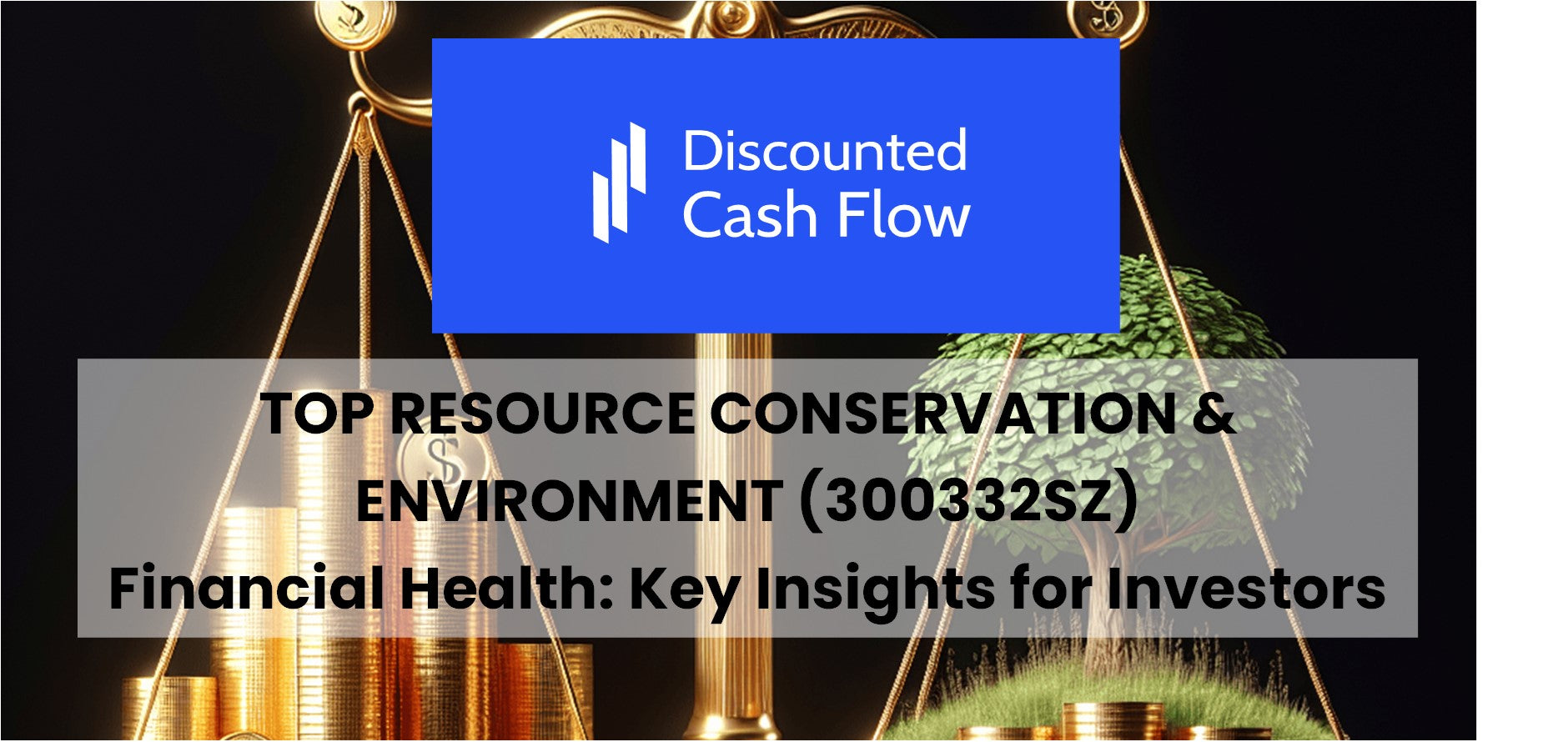 Breaking Down Top Resource Conservation & Environment (300332SZ ...