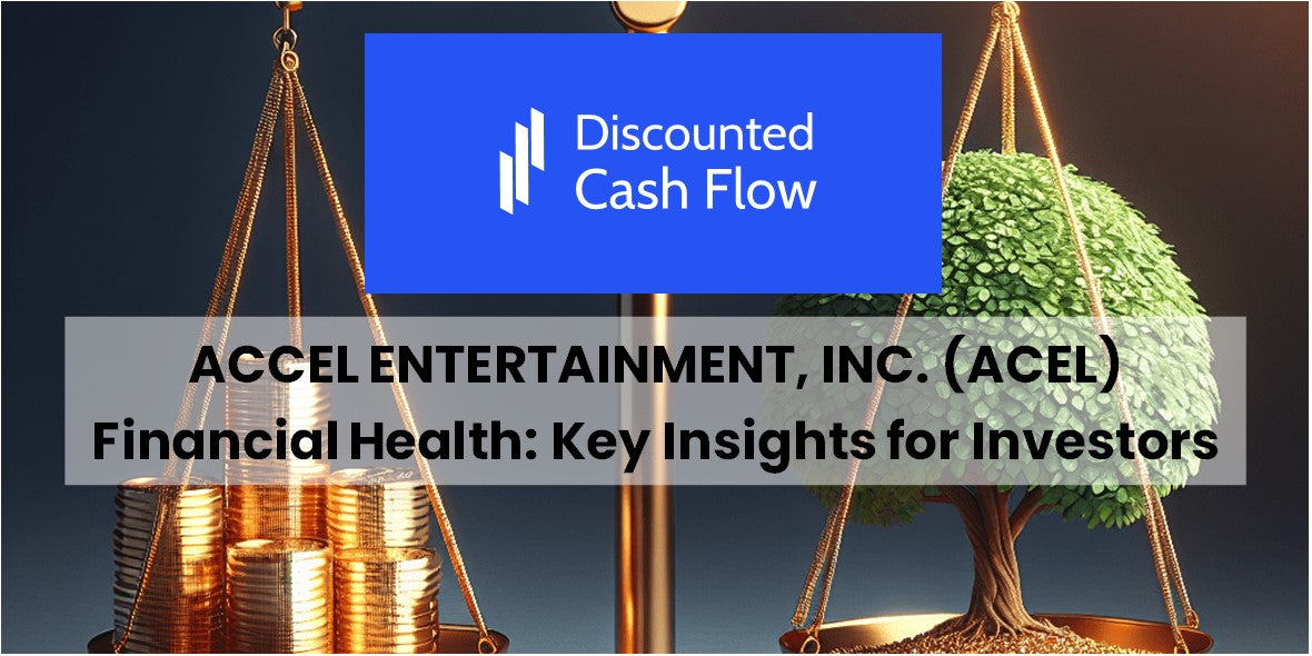 Breaking Down Accel Entertainment, Inc. (ACEL): Key Insights for ...