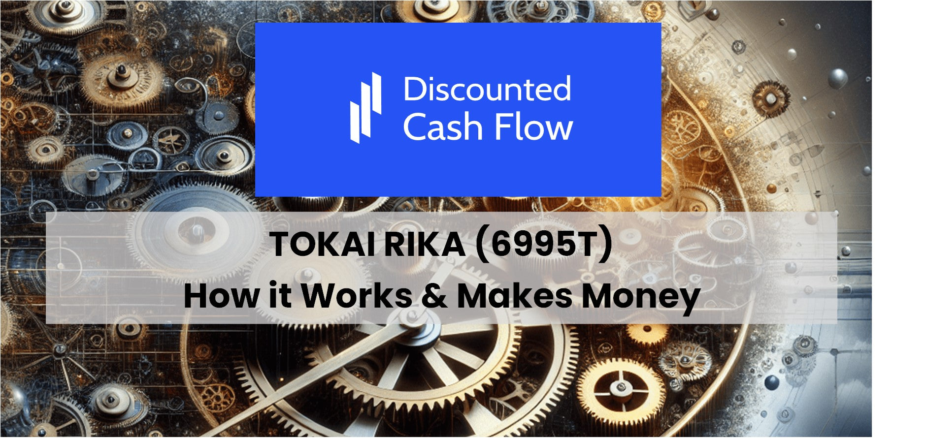 Tokai Rika (6995T): history, ownership, mission, how it works & makes ...