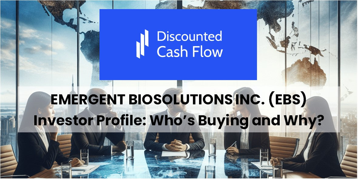 Exploring Emergent BioSolutions Inc. (EBS): Who s Buying and Why ...