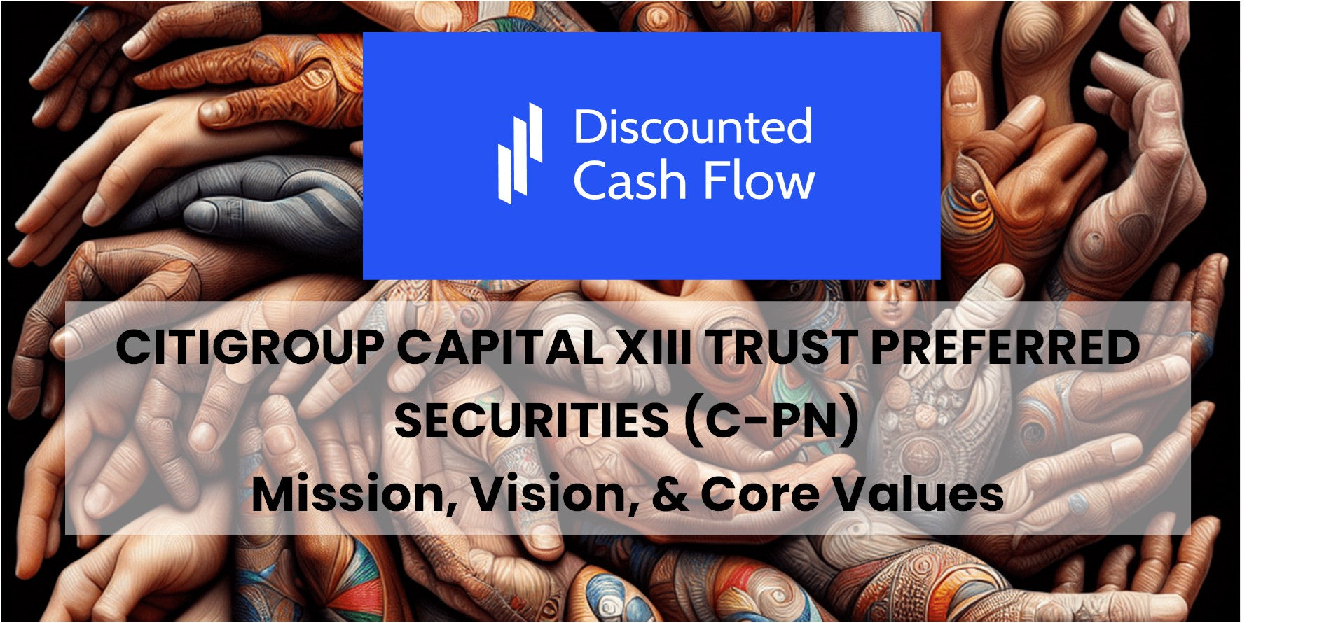 Mission Statement, Vision, & Core Values (2025) of Citigroup Capital ...