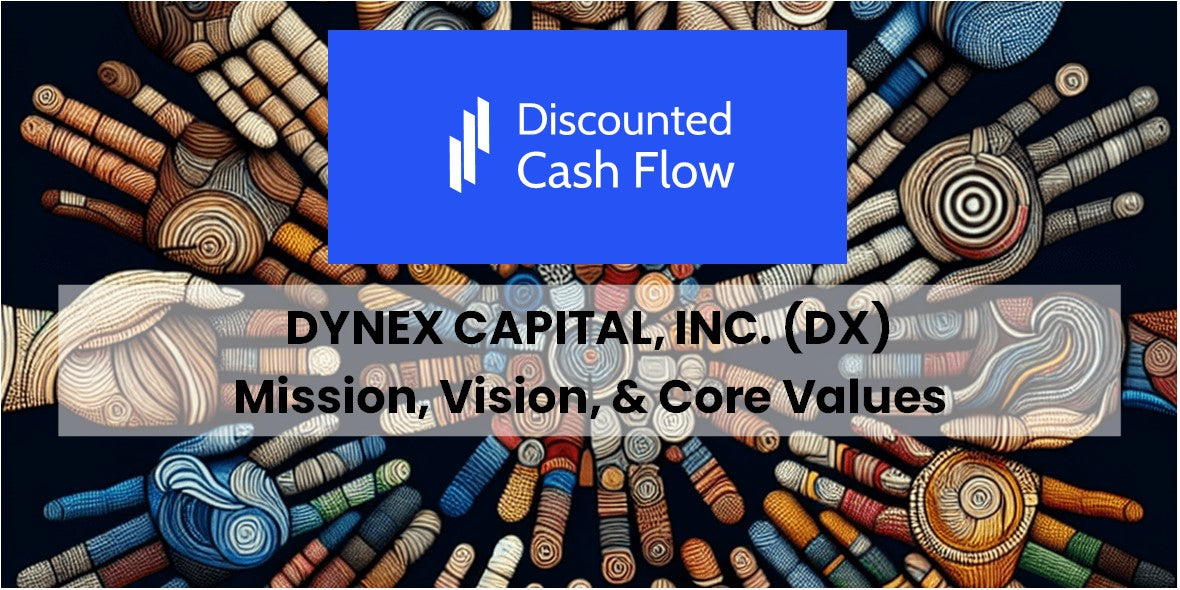 Mission Statement, Vision, & Core Values (2025) of Dynex Capital, Inc ...