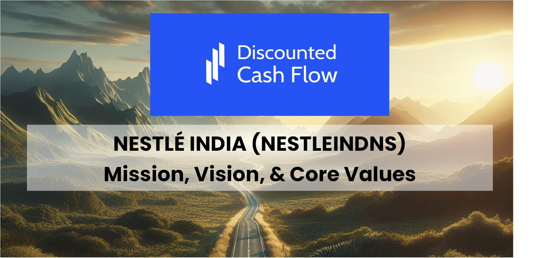 Mission Statement, Vision, & Core Values (2025) of Nestlé India ...