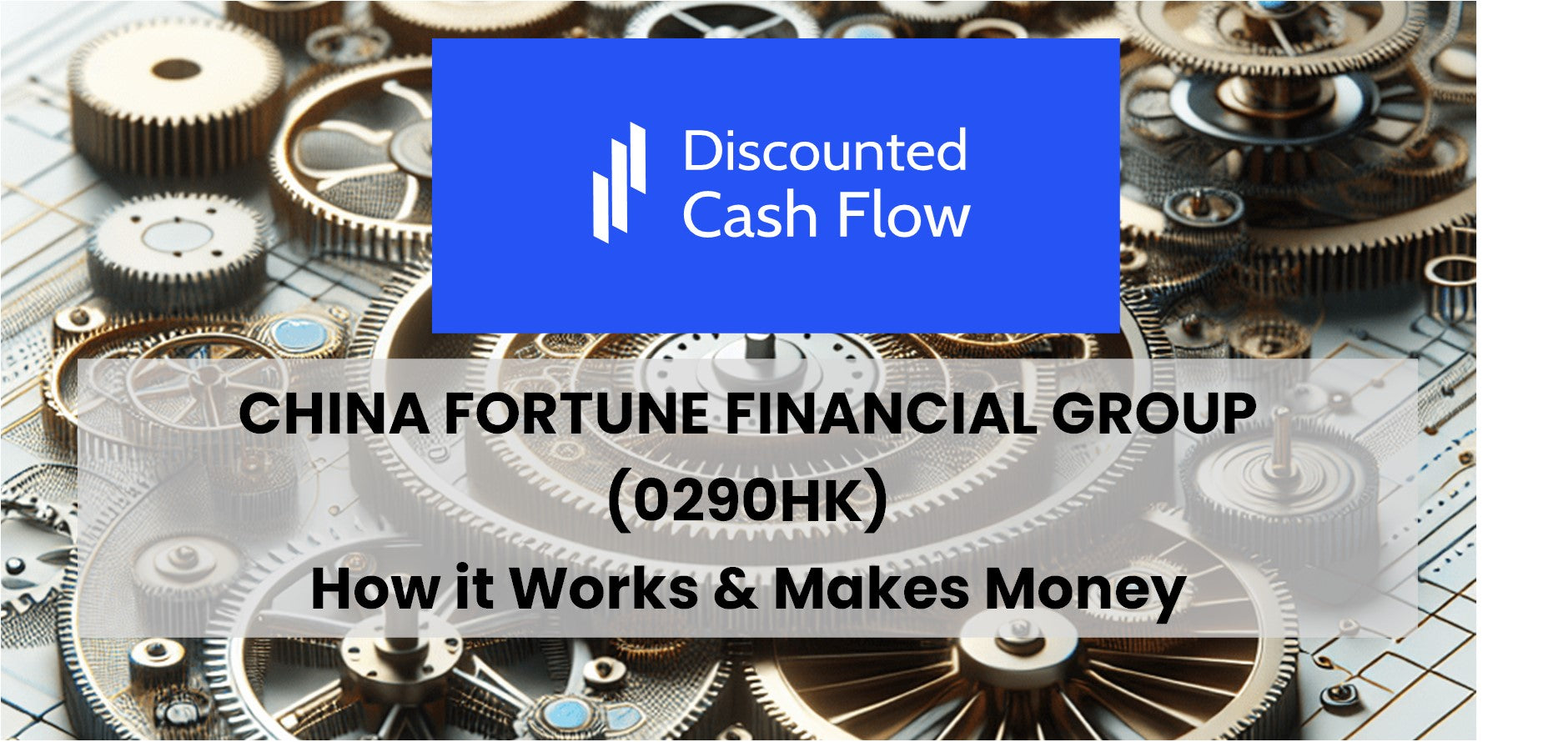 China Fortune Financial Group (0290HK): history, ownership, mission ...