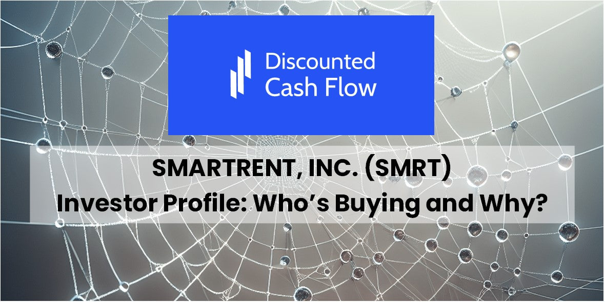 Exploring SmartRent, Inc. (SMRT): Who s Buying and Why? – DCFmodeling.com