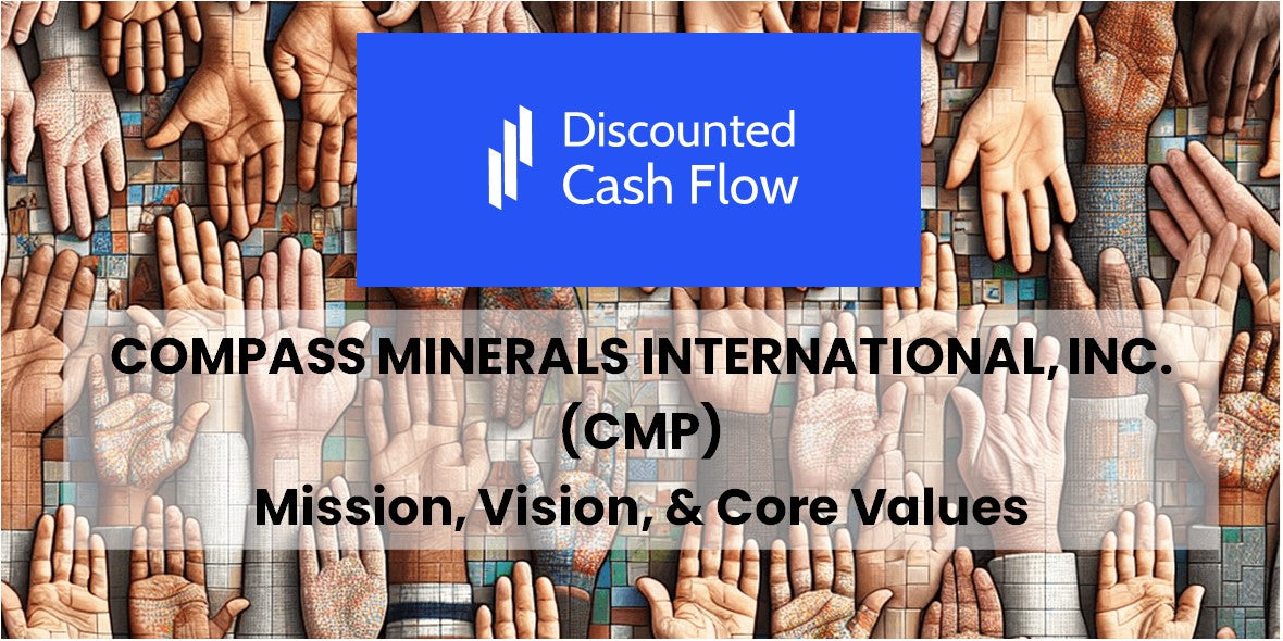 Mission Statement, Vision, & Core Values (2025) of Compass Minerals ...