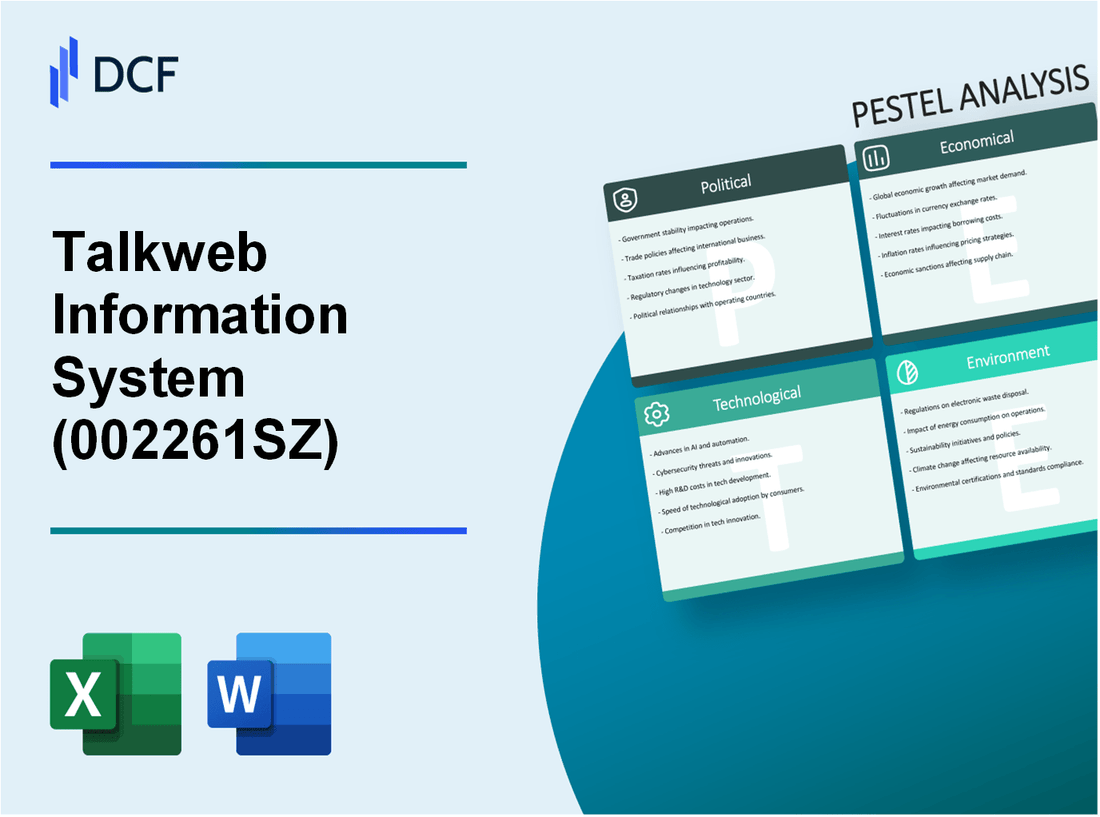 Talkweb Information System Co.,Ltd. (002261.SZ): PESTEL Analysis