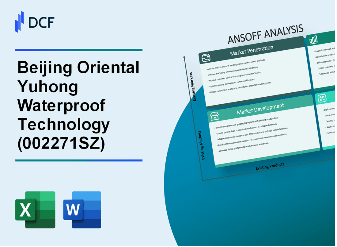 Beijing Oriental Yuhong Waterproof Technology Co., Ltd. (002271.SZ): Ansoff Matrix