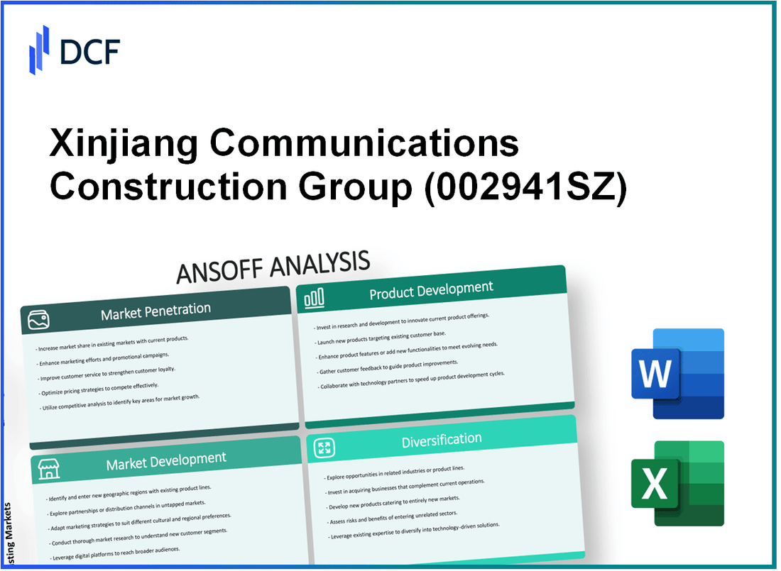 Xinjiang Communications Construction Group Co., Ltd. (002941.SZ): Ansoff Matrix