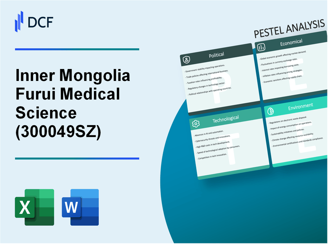 Inner Mongolia Furui Medical Science Co., Ltd. (300049.SZ): PESTEL Analysis