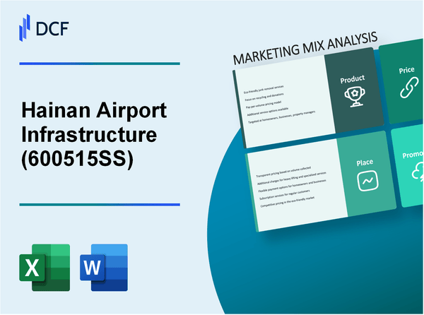 Hainan Airport Infrastructure Co., Ltd (600515.SS): Marketing Mix Analysis