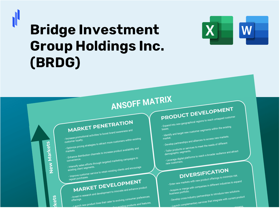 Bridge Investment Group Holdings Inc. (BRDG) ANSOFF Matrix