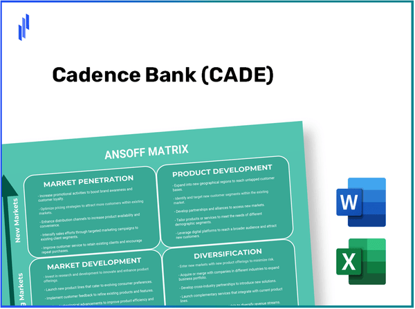 Cadence Bank (CADE)Ansoff Matrix