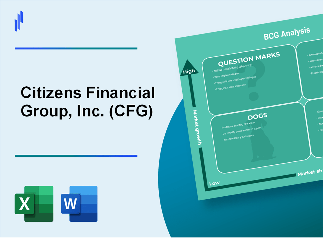 Citizens Financial Group, Inc. (CFG) BCG Matrix Analysis