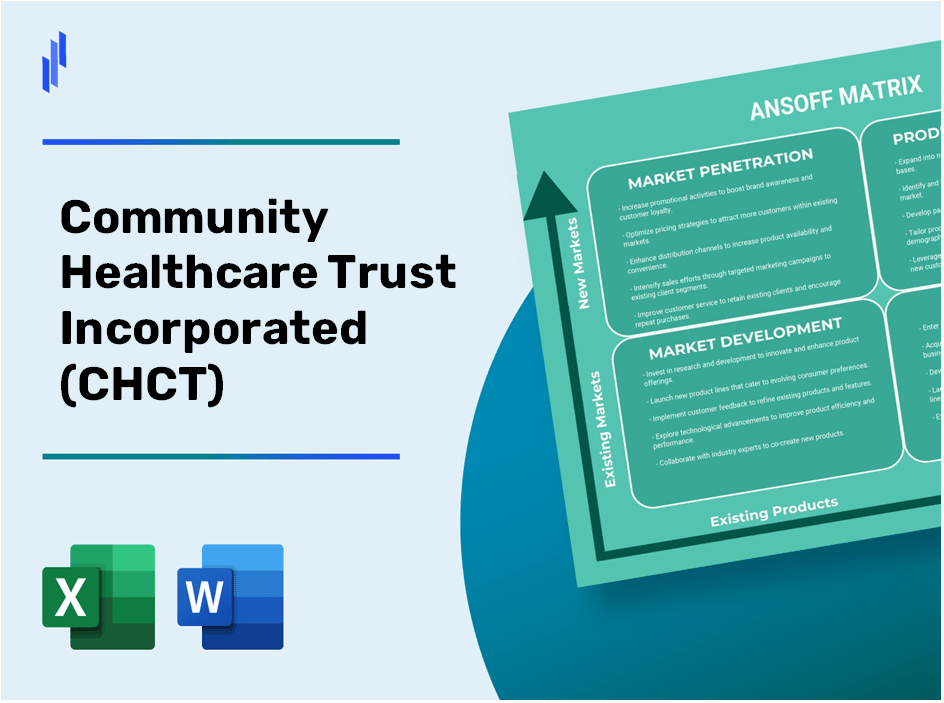 Community Healthcare Trust Incorporated (CHCT) ANSOFF Matrix