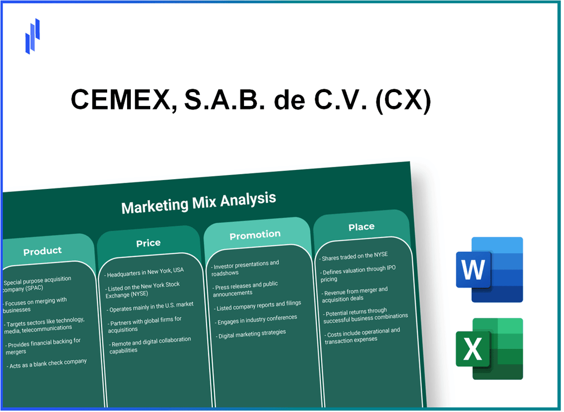 Marketing Mix Analysis of CEMEX, S.A.B. de C.V. (CX)