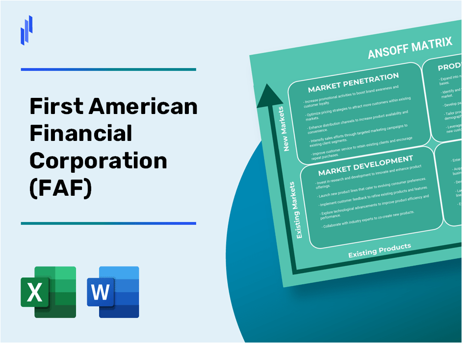 First American Financial Corporation (FAF)Ansoff Matrix