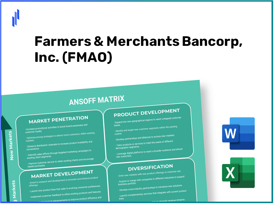 Farmers & Merchants Bancorp, Inc. (FMAO) ANSOFF Matrix