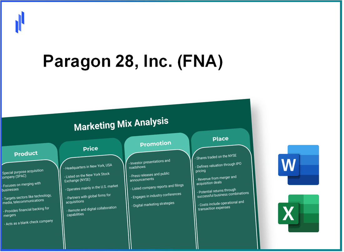 Marketing Mix Analysis of Paragon 28, Inc. (FNA)