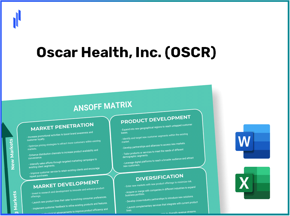 Oscar Health, Inc. (OSCR) ANSOFF Matrix