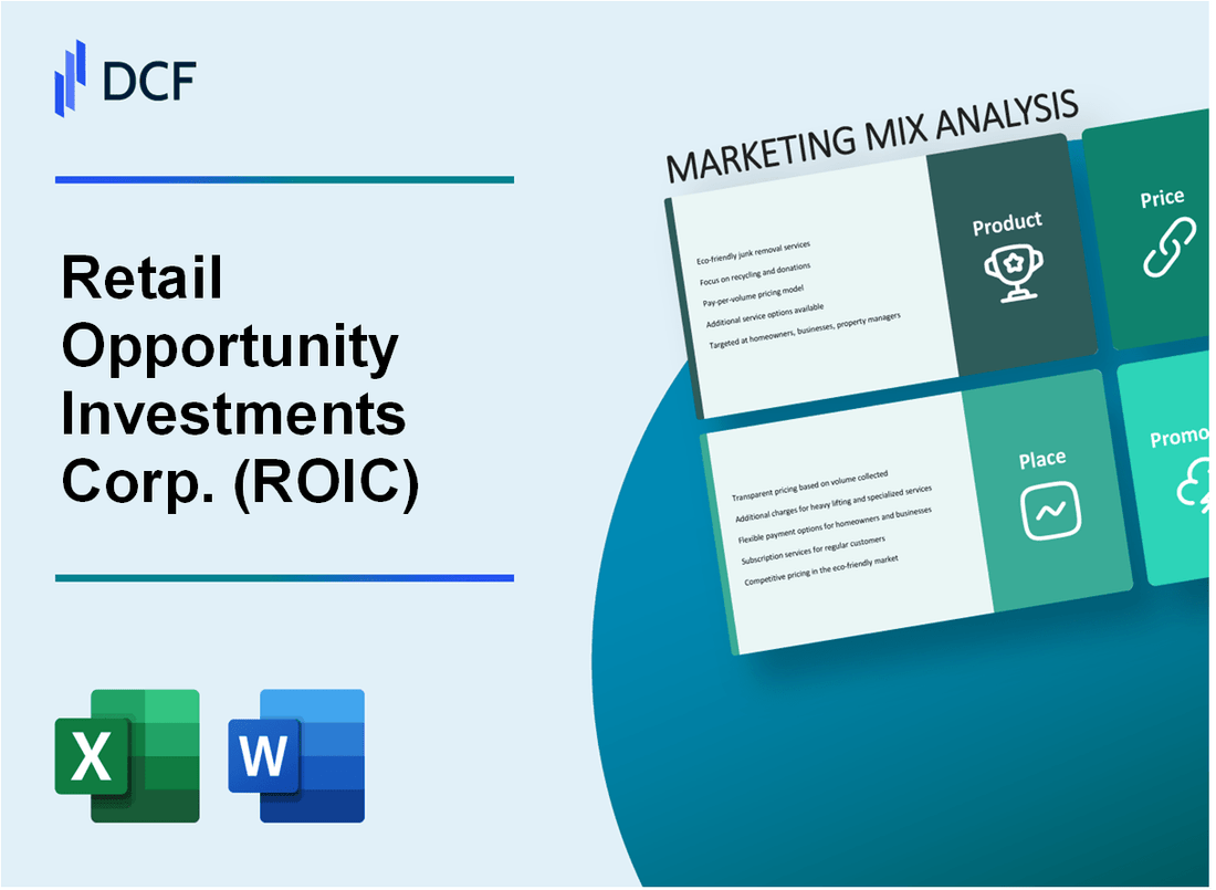 Retail Opportunity Investments Corp. (ROIC) Marketing Mix