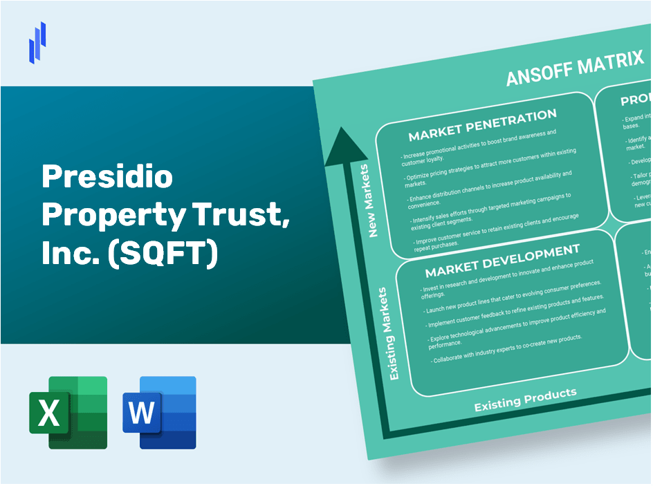 Presidio Property Trust, Inc. (SQFT) ANSOFF Matrix