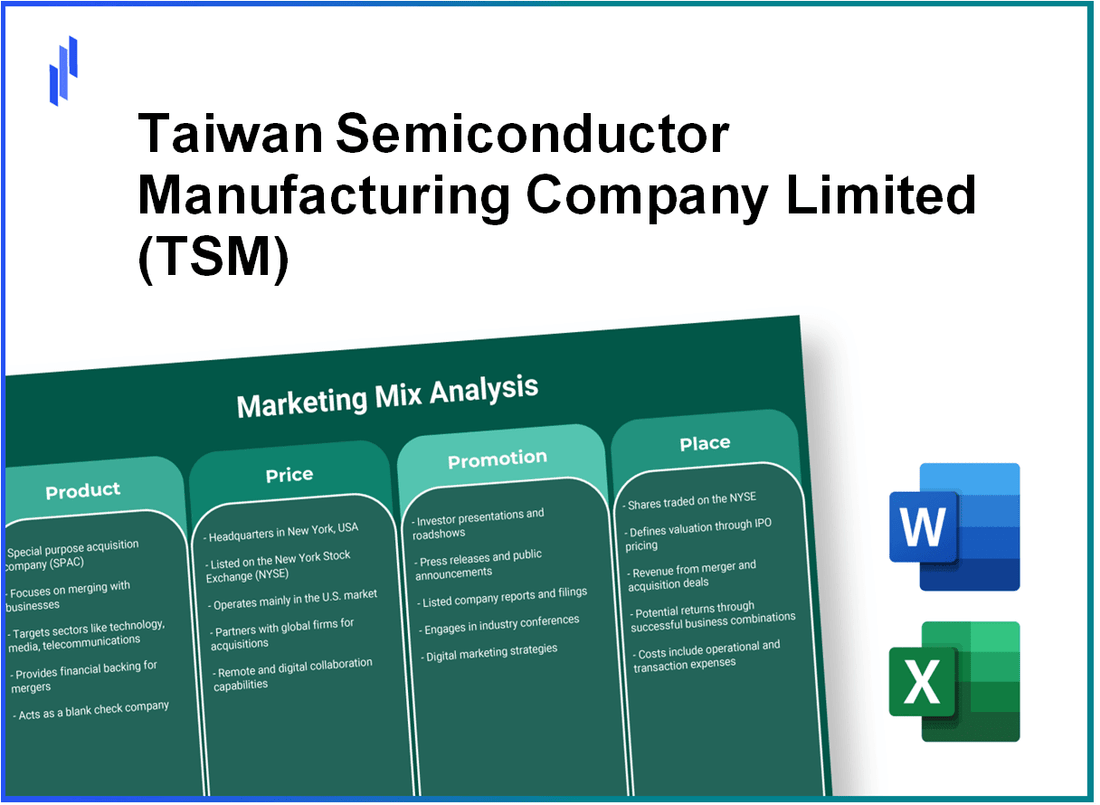 Marketing Mix Analysis of Taiwan Semiconductor Manufacturing Company Limited (TSM)