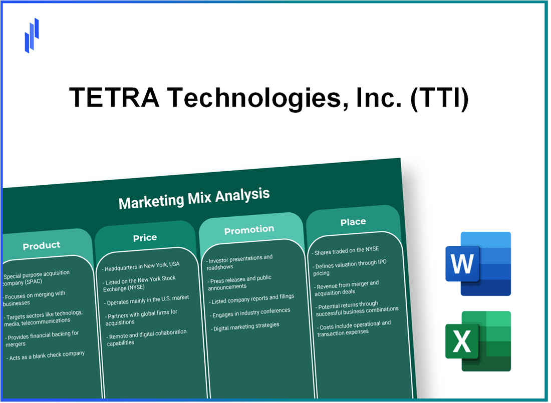 Marketing Mix Analysis of TETRA Technologies, Inc. (TTI)