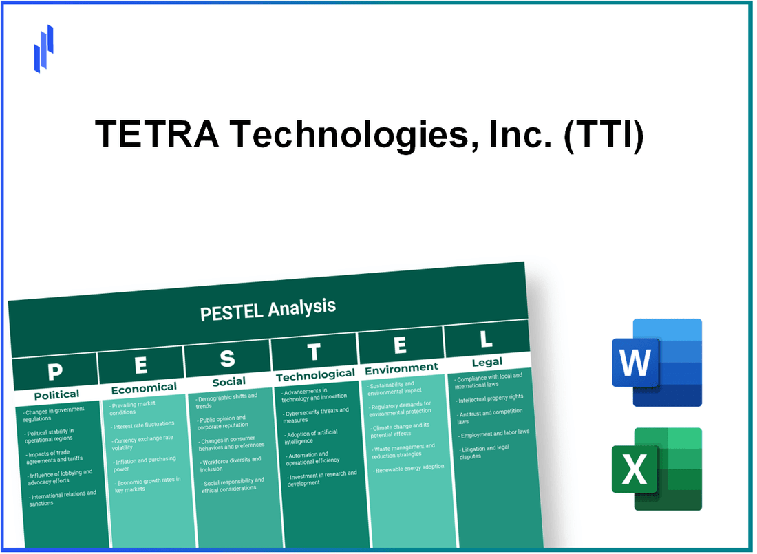 PESTEL Analysis of TETRA Technologies, Inc. (TTI)